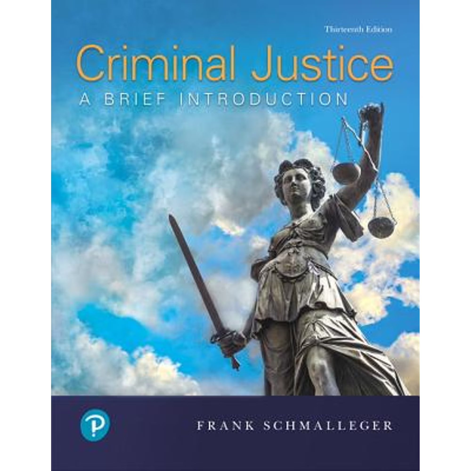 Criminal Justice: A Brief Introduction Paperback K21362